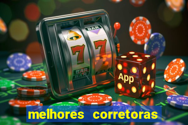 melhores corretoras de investimentos